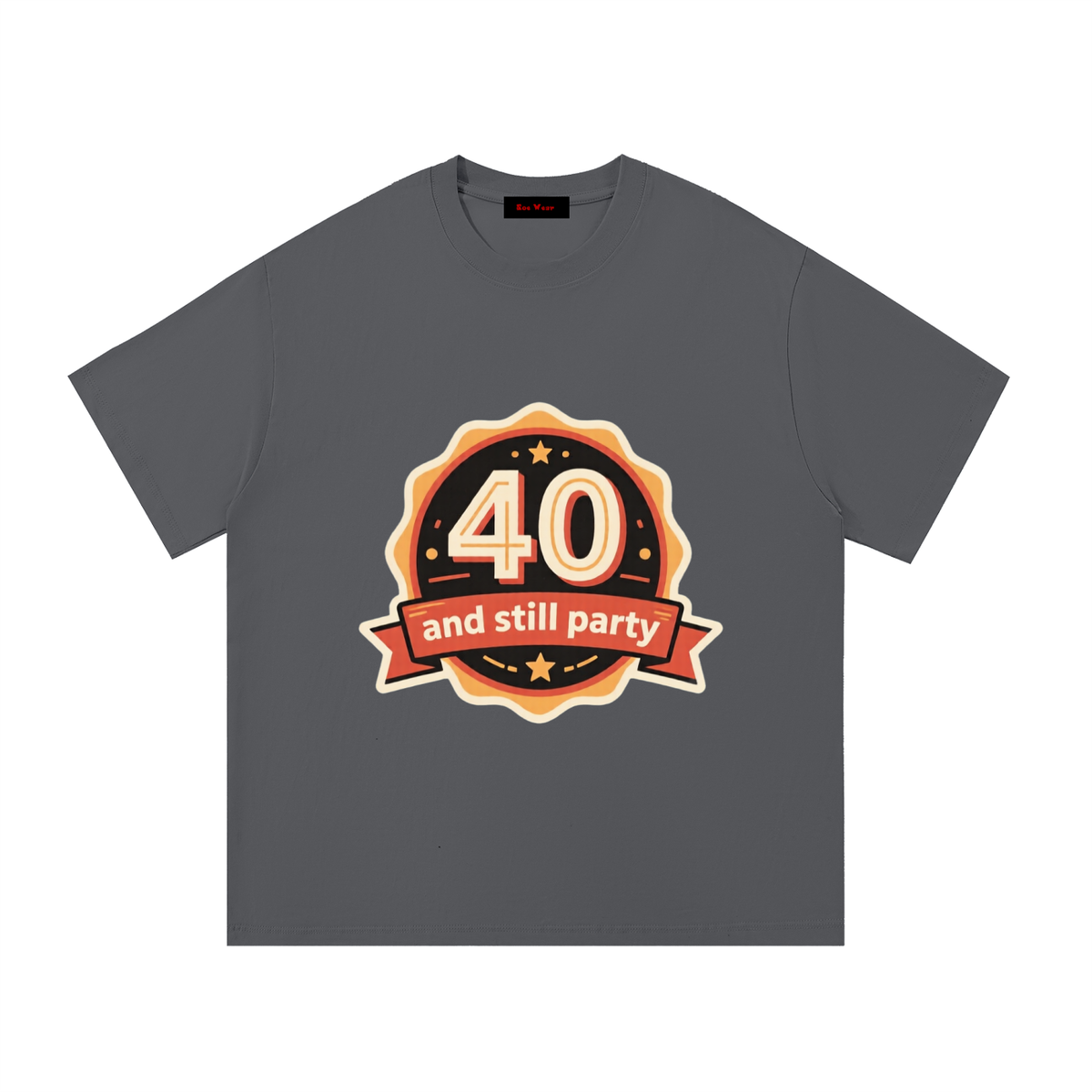 40 and still party Essential Cotton T-Shirt