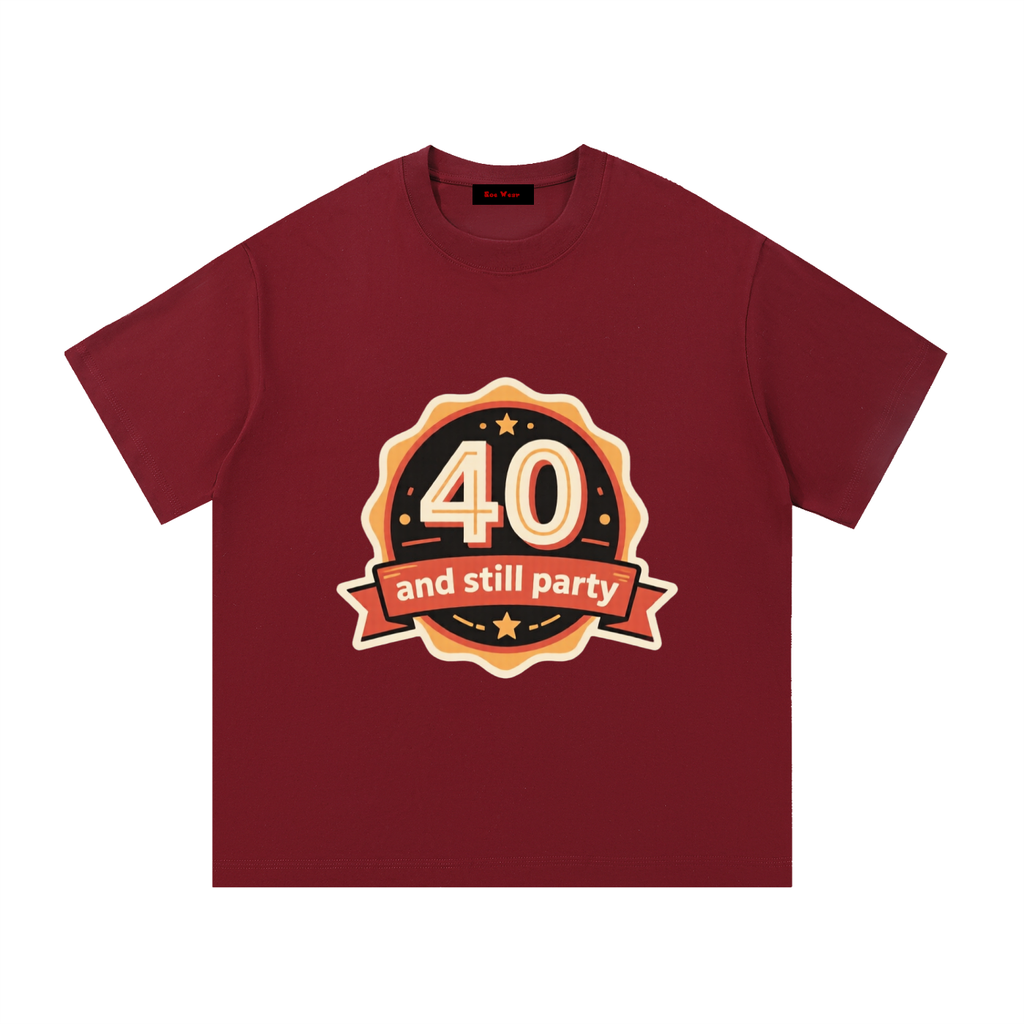 40 and still party Essential Cotton T-Shirt