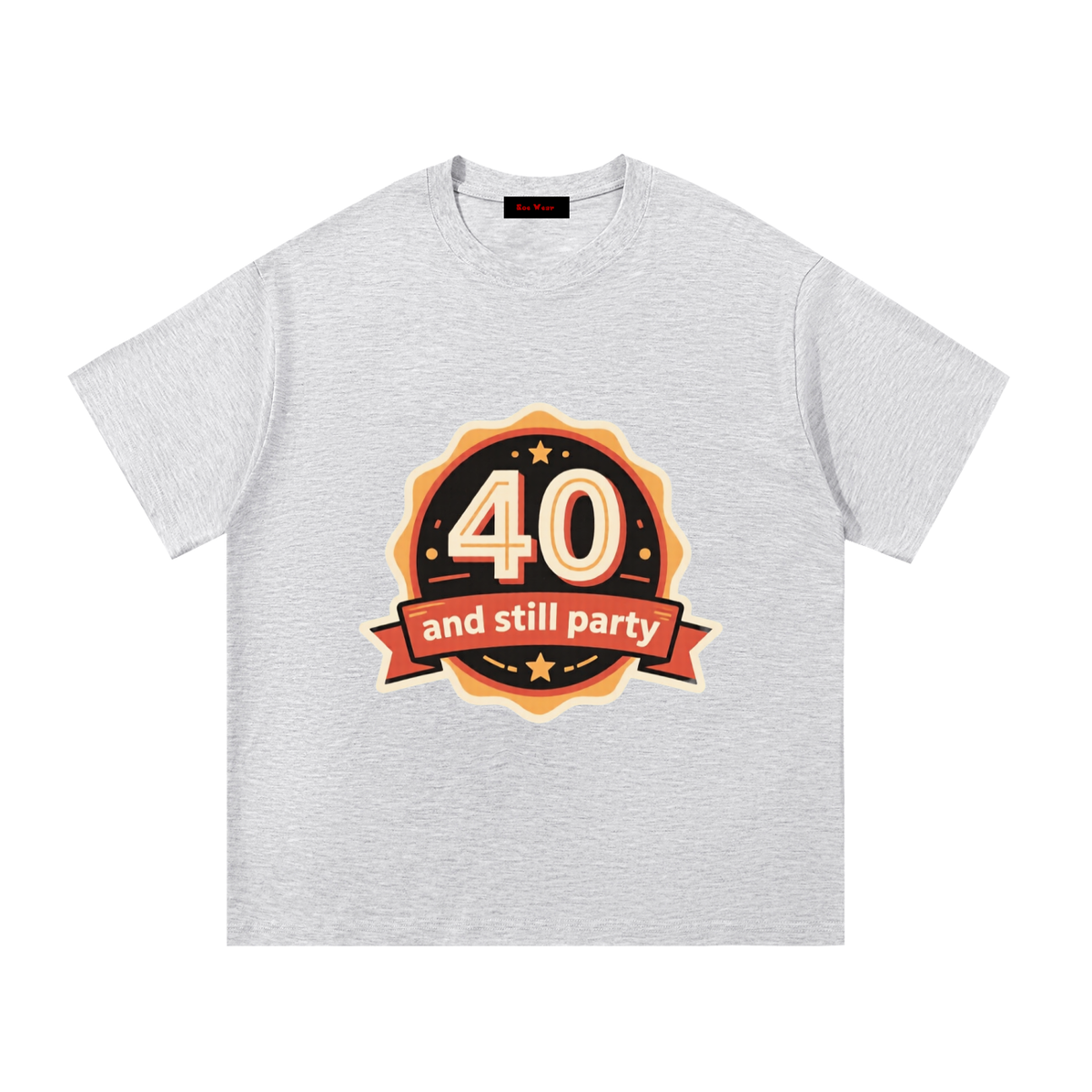 40 and still party Essential Cotton T-Shirt