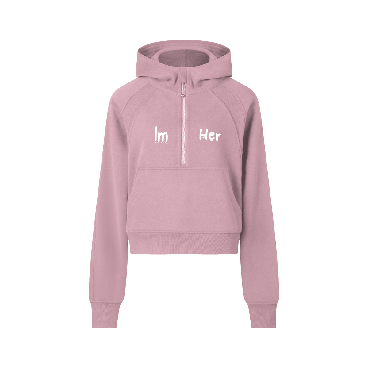 I'm her Cropped Half-Zip Hoodie