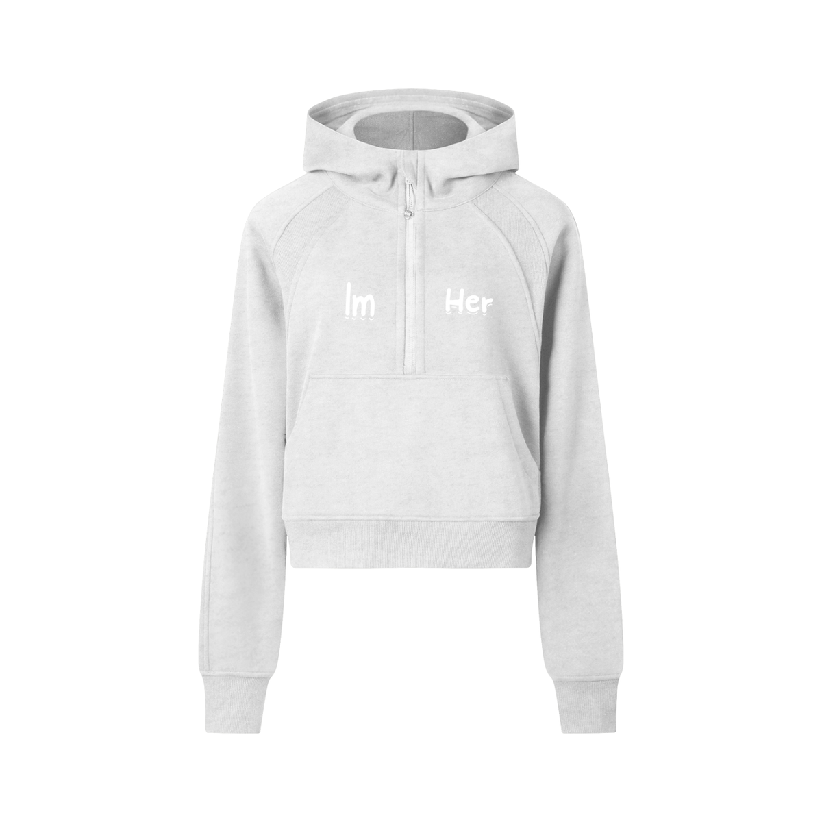 I'm her Cropped Half-Zip Hoodie