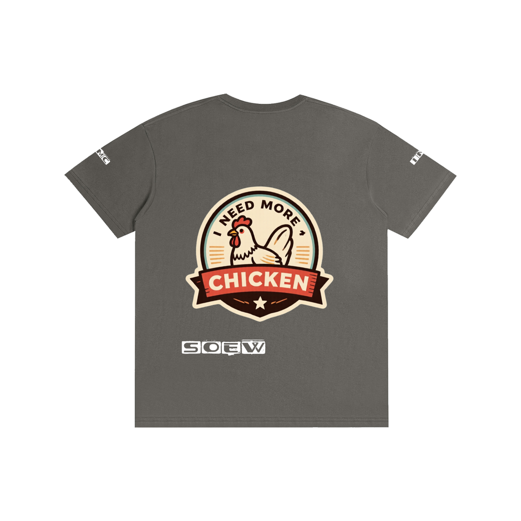 I need more chicken Pure Cotton Unisex T-Shirt