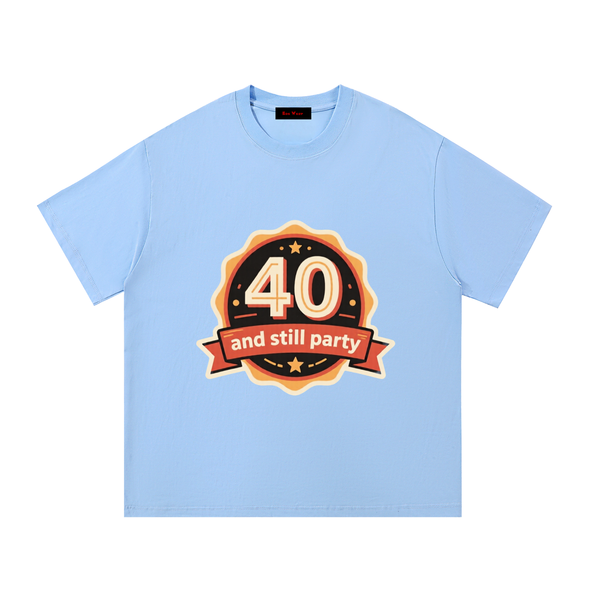 40 and still party Essential Cotton T-Shirt